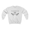I'll Owl-ways Be There For You - Sweatshirt